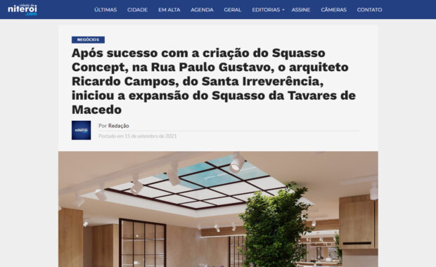 Após sucesso com a criação do Squasso Concept, na Rua Paulo Gustavo, o arquiteto Ricardo Campos, do Santa Irreverência, iniciou a expansão do Squasso da Tavares de Macedo